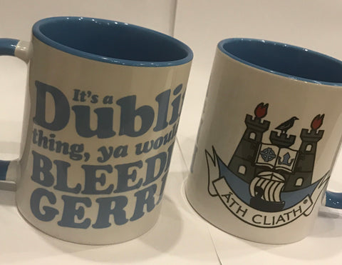 "Its A Dublin Thing" Dublin GAA Mug